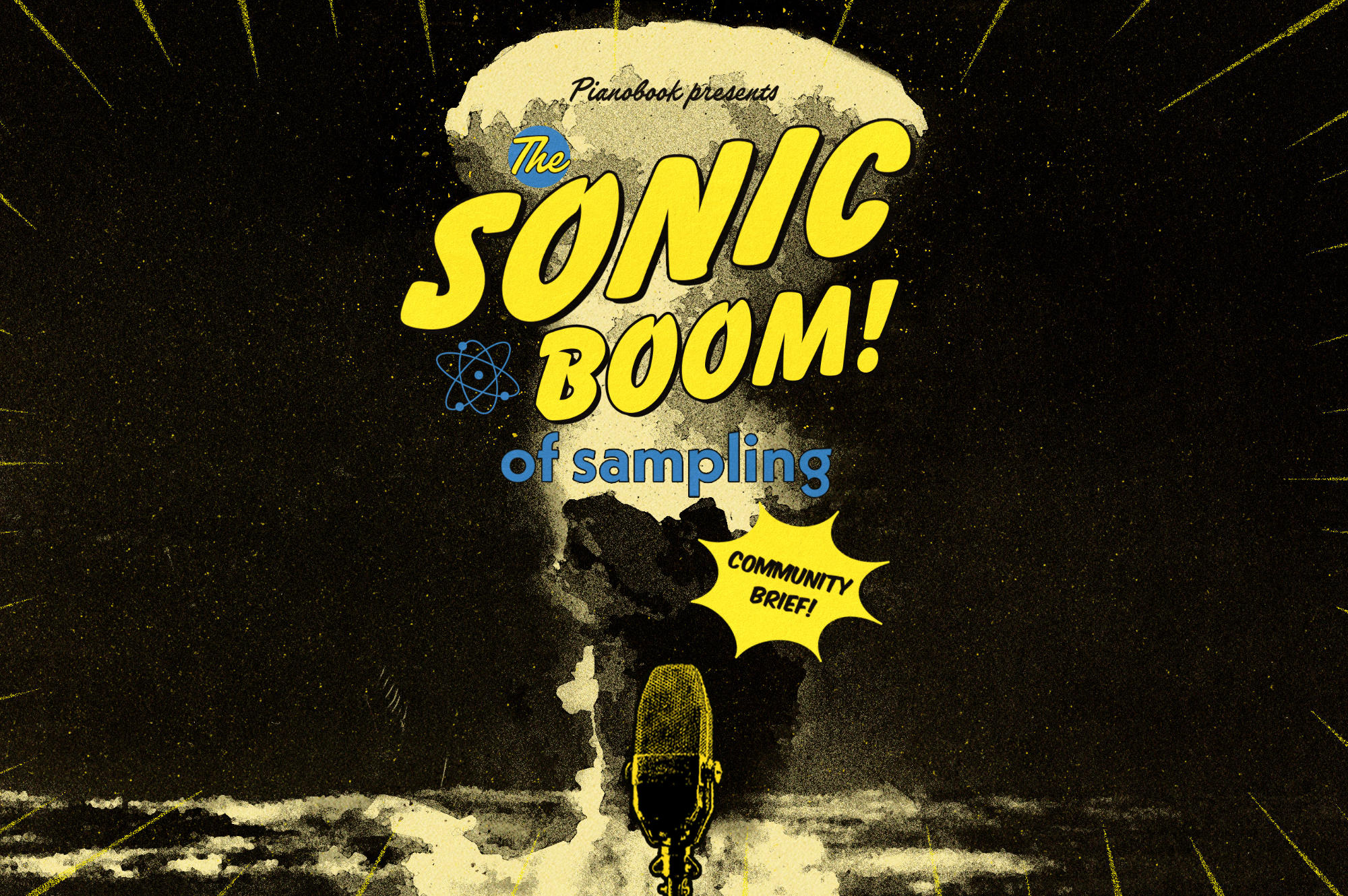 Pianobook presents The Sonic Boom of sampling. Community brief.